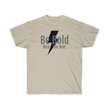 Short Sleeve - Be Bold