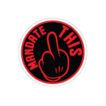 Sticker - Mandate This - Round Black/Red