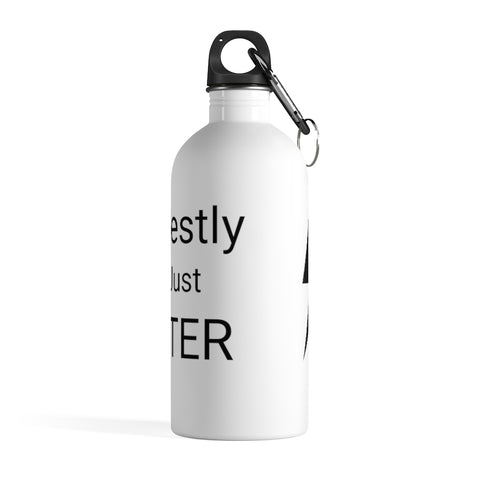 Bottle - Just Water Stainless Steel Water Bottle