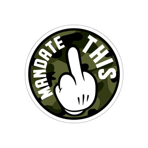 Sticker - Mandate This - Round Green Camo