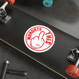 Sticker - Mandate This - Round White/Red