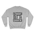 Crewneck - Quarantine Champion Crew - Sweater